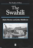 The Swahili: The Social Landscape of a Mercantile Society (Peoples of Africa)