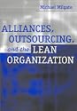 Alliances, Outsourcing, and the Lean Organization: