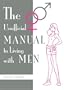 The Unofficial Manual to Living with Men
