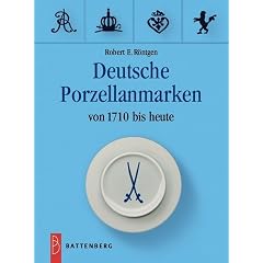 Deutsche Porzellanmarken. Von 1710 bis heute