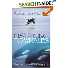 Listening to Whales: What the Orcas Have Taught Us