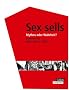 Sex sells: Mythos oder Wahrheit?