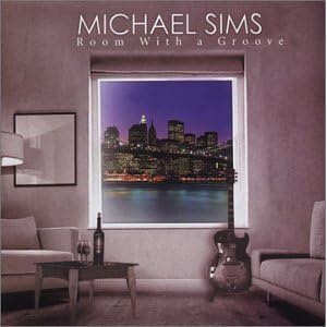 Michael Sims: ROOM  WITH A GROOVE