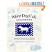 White Dog Cafe Cookbook: Multicultural Recipes and Tales of Adventure from Philadelphia's Revolutionary Restaurant