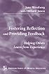 Fostering Reflection and Providing Feedback: Helping Others Learn from Experiences