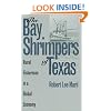The Bay Shrimpers of Texas: Rural Fishermen in a Global Economy