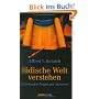J�dische Welt verstehen: Sechshundert Fragen und Antworten
