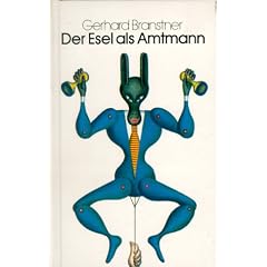 Der Esel als Amtmann: Fabeln.Das Tier ist auch nur ein Mensch