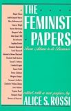 The Feminist Papers: From Adams to de Beauvoir