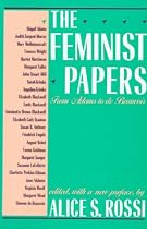 The Feminist Papers: From Adams to de Beauvoir