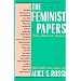 The Feminist Papers: From Adams to de Beauvoir