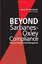 Beyond Sarbanes-Oxley Compliance: Effective Enterprise Risk Management
