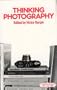 Thinking Photography (Communications and Culture)