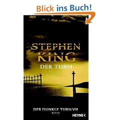 Der Turm. Der dunkle Turm 7.
