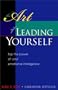The Art of Leading Yourself: Tap the Power of Your Emotional Intelligence