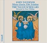 Taverner: Missa Gloria Tibi Trinitas