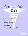Gluten-free Diet: A Medical Dictionary, Bibliography, And Annotated Research Guide To Internet References