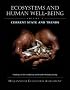 Ecosystems and Human Well-Being: Current State and Trends: Findings of the Condition and Trends Working Group (Millennium Ecosystem Assessment Series)