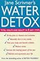 Water Detox: Total health and beauty in 8 easy steps