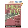 Pike on the Fly: The Flyfishermans Guide to Northerns, Tigers, and Muskies (Spring Creek Pr Bk)