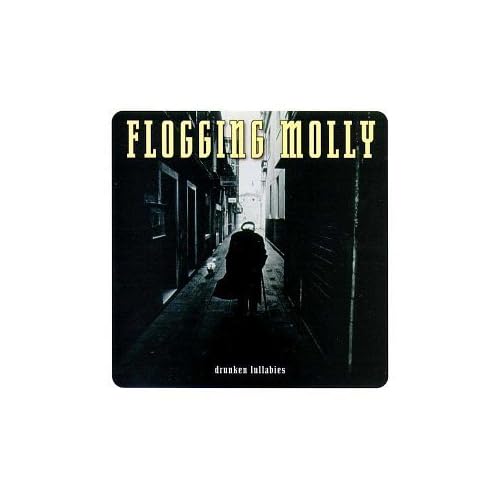 flogging molly drunken lullabies. Amazon.com: Drunken Lullabies: