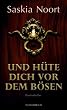 Und h�te dich vor dem B�sen: Psychothriller