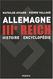 Dictionnaire encyclop�dique du IIIe Reich