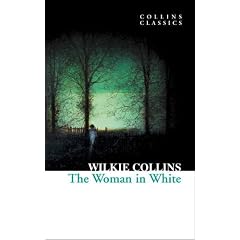 Collins Classics - The Woman in White