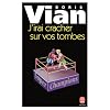 J'irai cracher sur vos tombes