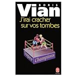 J'irai cracher sur vos tombes