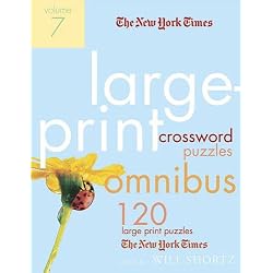 The New York Times Large-Print Crossword Puzzle Omnibus Volume 7
