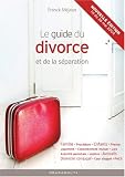 Le Guide du divorce et de la s�paration