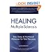 Healing Multiple Sclerosis: Diet, Detox & Nutritional Makeover for Total Recovery