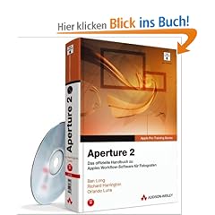 Aperture 2: Das offizielle Handbuch f�r die professionelle Verwaltung digitaler Fotos