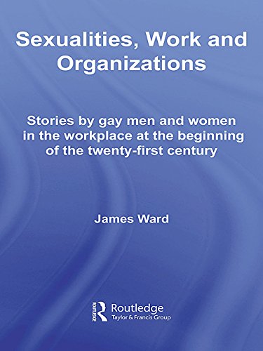 Sexualities, Work and Organizations (Routledge Studies in Employment and Work Relations in Context)