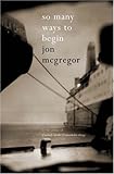 So many ways to begin