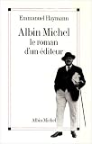 Albin Michel (Critiques, Analyses, Biographies Et Histoire Litteraire)