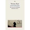 Gl�ckskinder. Wie man das Schicksal �berlisten kann.