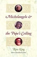 Michelangelo and the Pope's Ceiling