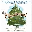 This is Christmas! - The United States Air Force Symp Orchestra