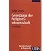 Grundz�ge der Religionswissenschaft (Uni-Taschenb�cher S)