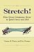 Books : Stretch!: How Great Companies Grow in Good Times and Bad