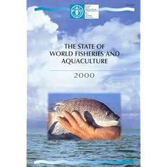 The State of World Fisheries and Aquaculture 2000 (State of World Fisheries & Aquaculture)
