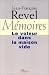 M�moires : le voleur dans la maison vide