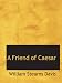 A Friend of Caesar: A Tale of the Fall of the Roman Republic