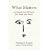 What Matters: Spiritual Nourishment for Head and Heart