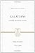 Galatians: Gospel-Rooted Living (Preaching the Word)