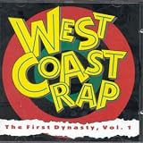 West Coast Rap: The First Dynasty, Vol. 1