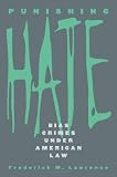 Punishing Hate: Bias Crimes under American Law