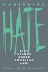 Punishing Hate: Bias Crimes under American Law